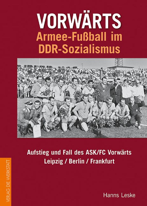 Vorwärts – Armee-Fußball im DDR-Sozialismus