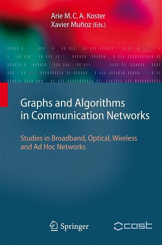 Graphs and Algorithms in Communication Networks