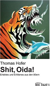 Shit, Oida! Zweite erweiterte Auflage