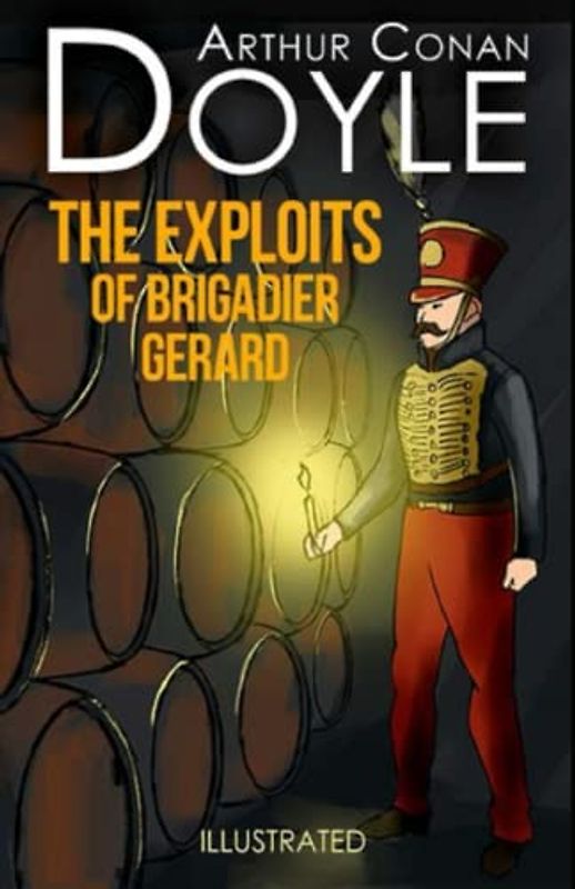 The Exploits of Brigadier Gerard Illustrated