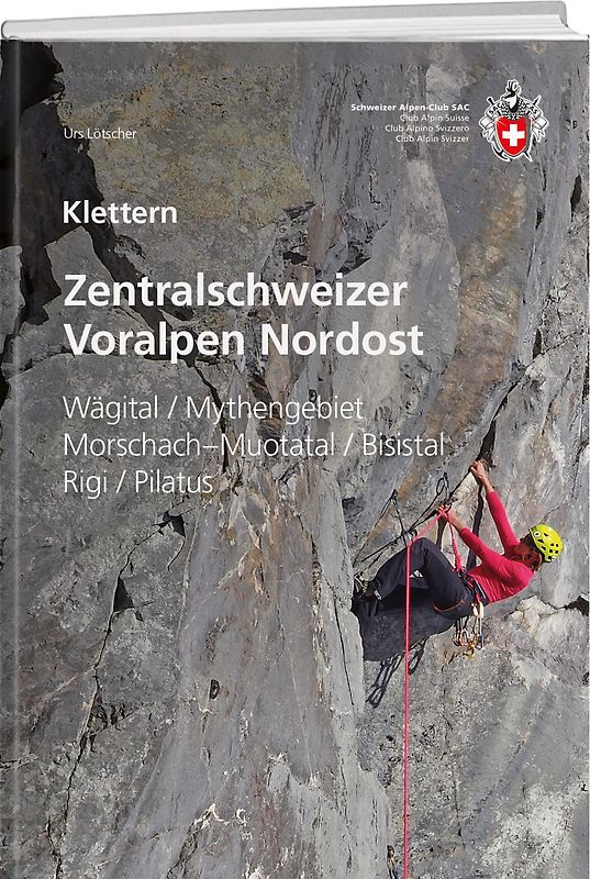 Klettern Zentralschweizer Voralpen Nordost