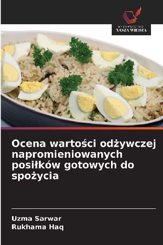 Ocena warto¿ci od¿ywczej napromieniowanych posi¿ków gotowych do spo¿ycia
