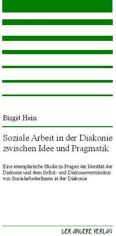 Soziale Arbeit in der Diakonie zwischen Idee und Pragmatik