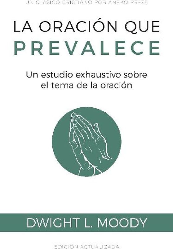 La oración que prevalece