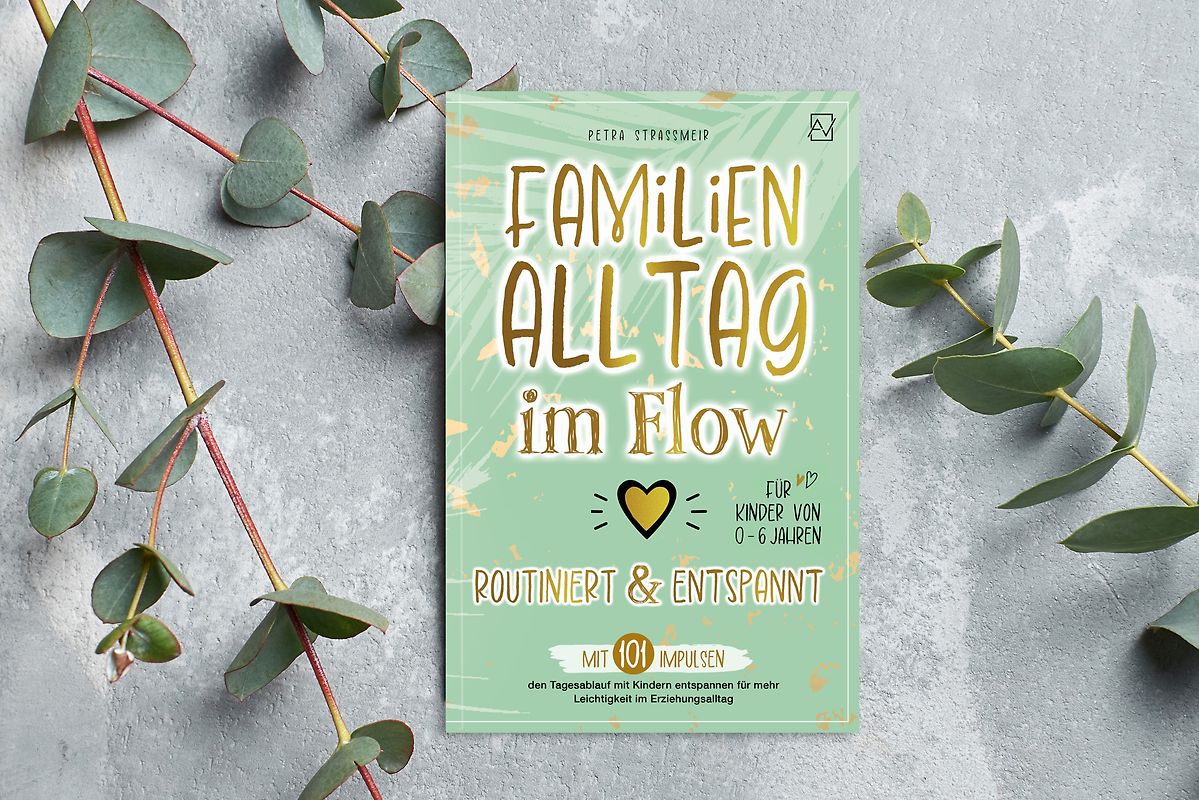 Familienalltag im Flow – routiniert & entspannt
