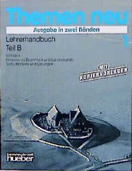 Themen neu - Ausgabe in zwei Bänden. Lehrwerk für Deutsch als Fremdsprache