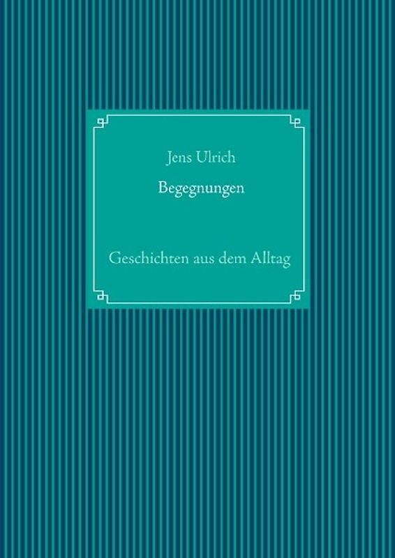 Begegnungen