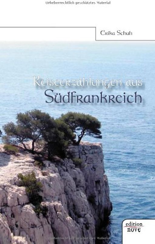 Reiseerzählungen aus Südfrankreich