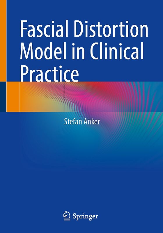 Fascial Distortion Model in Clinical Practice
