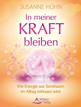 In meiner Kraft bleiben