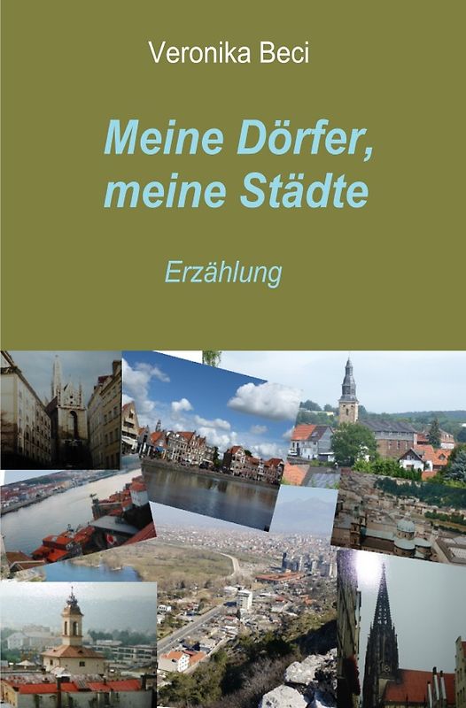 Meine Dörfer, meine Städte