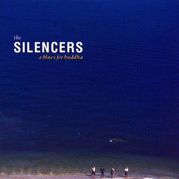 the Silencers - A Blues for Buddha