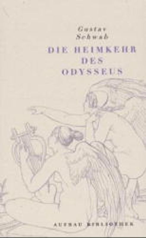 Die schönsten Sagen des klassischen Altertums / Die Heimkehr des Odysseus
