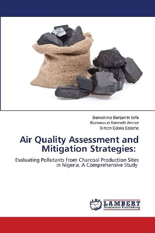 Air Quality Assessment and Mitigation Strategies: