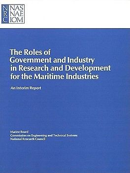 The Roles of Government and Industry in Research and Development for the Maritime Industries