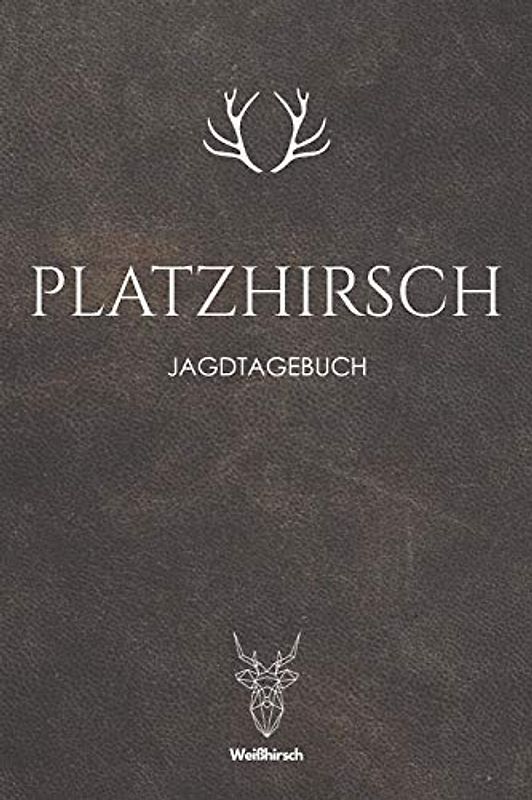 Platzhirsch: A5 Jagdtagebuch