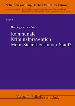Kommunale Kriminalprävention - Mehr Sicherheit in der Stadt?
