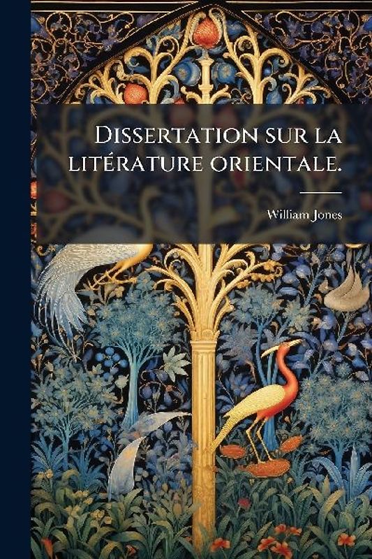 Dissertation sur la litÃ(c)rature orientale.