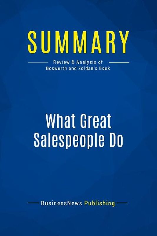 Summary: What Great Salespeople Do