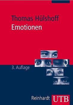 Emotionen. Eine Einführung für beratende, therapeutische, pädagogische und soziale Berufe
