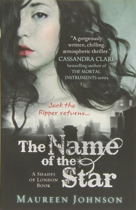Shades of London 01. The Name of the Star - Maureen Johnson