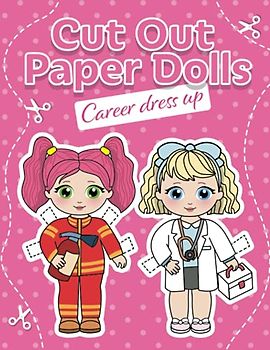 Cut Out Paper Dolls: Career Dress Up (Fashion Paper Dolls, Band 10)