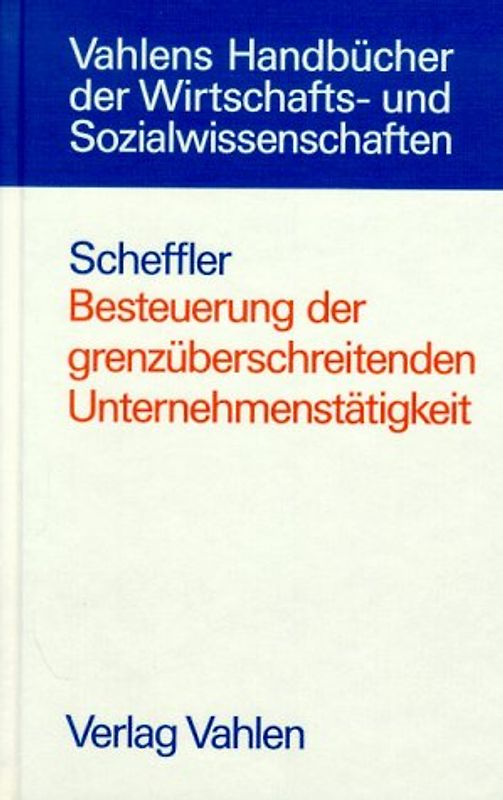 Besteuerung der grenzüberschreitenden Unternehmenstätigkeit