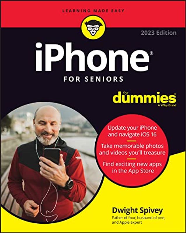 iPhone For Seniors For Dummies: 2023 Edition