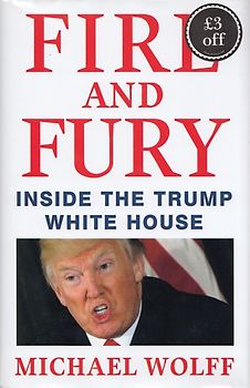 Fire and Fury - Michael Wolff  [Hardcover]
