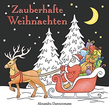 Zauberhafte Weihnachten: ein Weihnachtsmalbuch mit schwarzem Hintergrund für herrlich leuchtende Farben (Zauberhafte Weihnachten (schwarzer Hintergrund), Band 1)