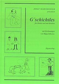 G'schichtles für Kinder und mit Kindern