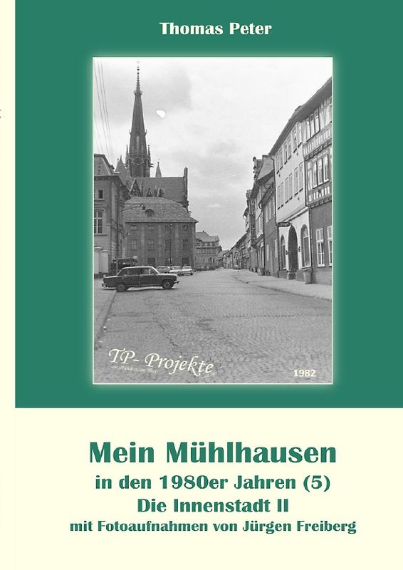 Mein Mühlhausen in den 1980er Jahren / Mein Mühlhausen in den 1980er Jahren (5)