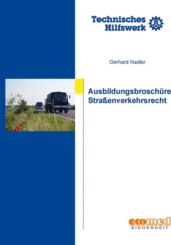 Straßenverkehrsrecht -- Ausbildungsbroschüre (THW)
