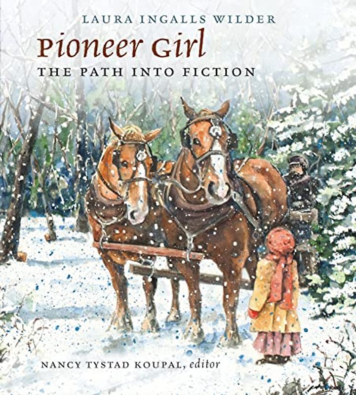 Pioneer Girl: The Path Into Fiction