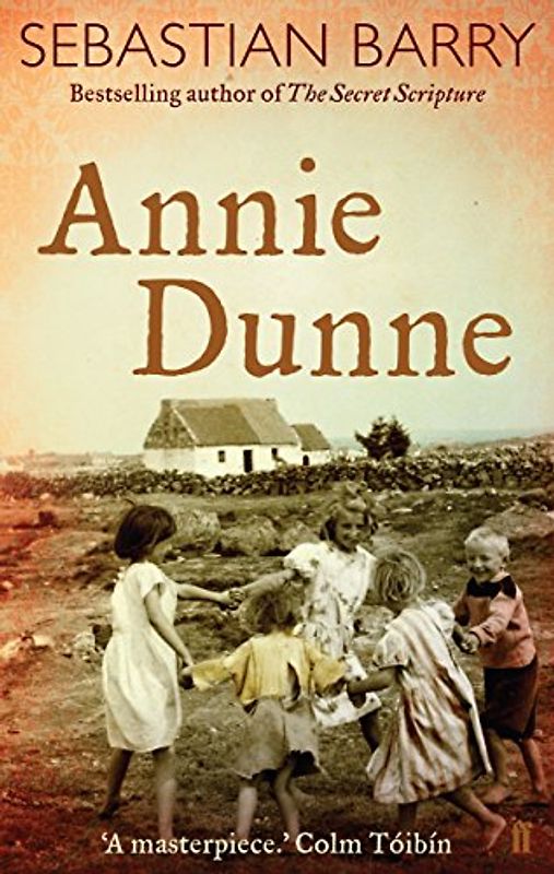 Annie Dunne - Sebastian Barry