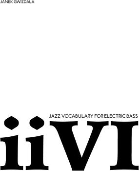 Jazz Vocabulary For Electric Bass: ii-V-I