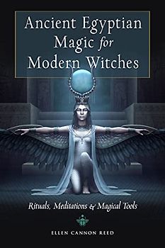 Ancient Egyptian Magic for Modern Witches