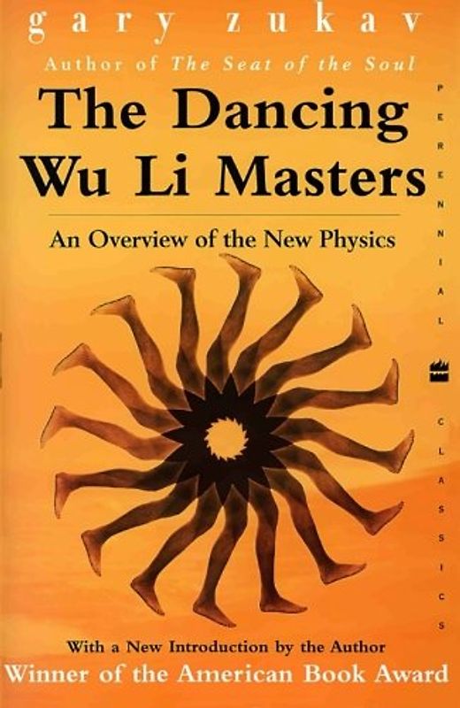 Dancing Wu Li Masters: An Overview of the New Physics - Gary Zukav
