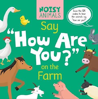 Noisy Animals Say 'How Are You?' on the Farm