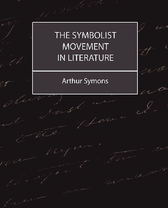The Symbolist Movement in Literature