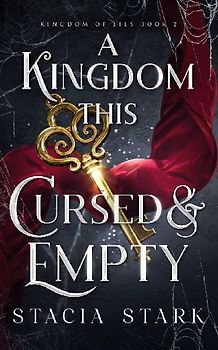 A Kingdom This Cursed and Empty