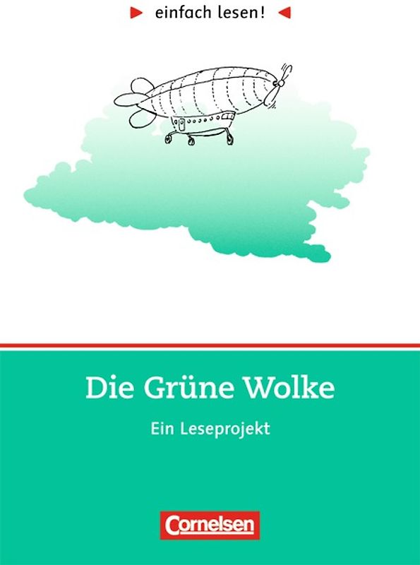 einfach lesen! - Leseförderung: Für Lesefortgeschrittene / Niveau 2 - Die Grüne Wolke