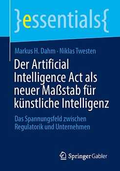 Der Artificial Intelligence Act als neuer Maßstab für künstliche Intelligenz