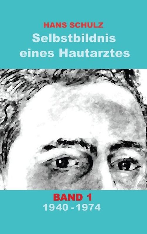 Selbstbildnis eines Hautarztes, Band 1