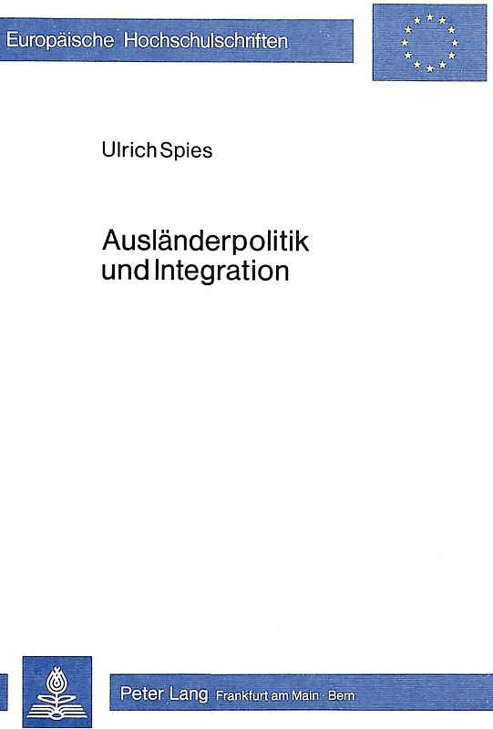 Ausländerpolitik und Integration
