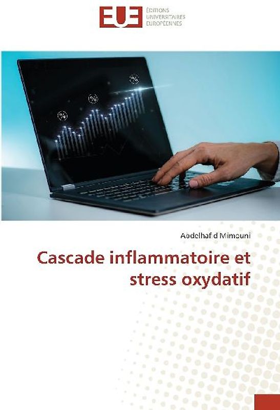 Cascade inflammatoire et stress oxydatif