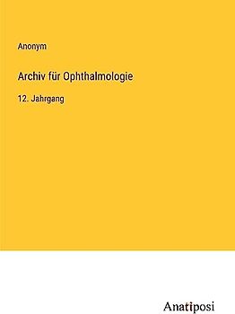 Archiv für Ophthalmologie: 12. Jahrgang