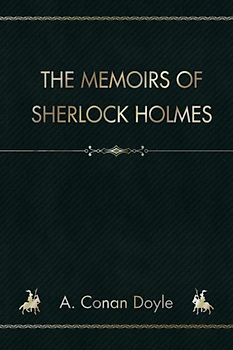 The Memoirs of Sherlock Holmes