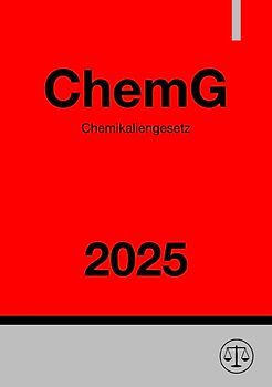 Chemikaliengesetz - ChemG 2025