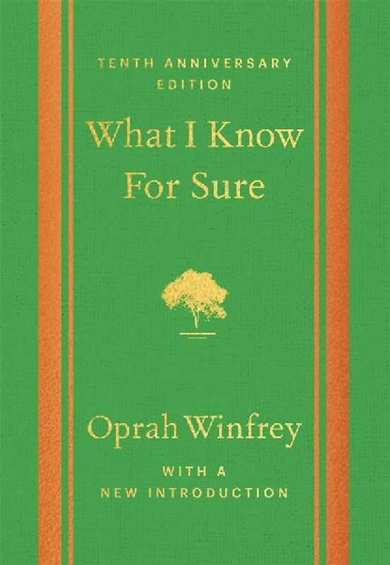 What I Know For Sure - Tenth Anniversary Edition